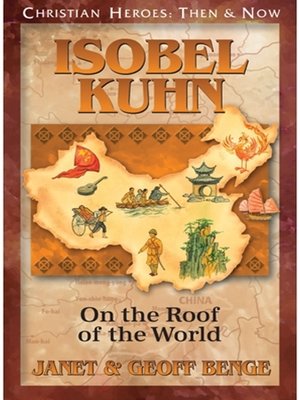 cover image of Isobel Kuhn: On the Roof of the World